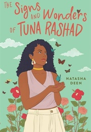 The Signs and Wonders of Tuna Rashad (Natasha Deen)