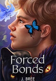 Forced Bonds (The Bonds That Tie, #4) (J. Bree)