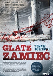 Glatz. Zamieć (Tomasz Duszyński)