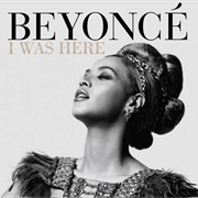 I Was Here - Beyoncé