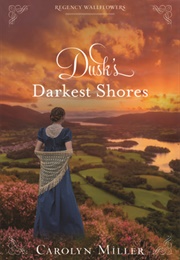 Dusk's Darkest Shores (Carolyn Miller)