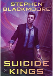 Suicide Kings (Stephen Blackmoore)