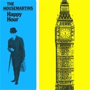 'Happy Hour' by the Housemartins