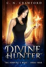 Divine Hunter (C.N. Crawford)