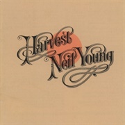 &quot;Harvest&quot; - Neil Young (1972)