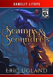 Scamps & Scoundrels (Bad Guys, Book 1) (Eric Ugland)