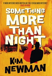 Something More Than Night (Kim Newman)