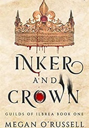 Inker and Crown (Megan O'Russell)
