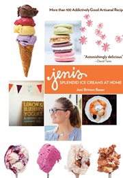 Jenis Splendid Ice Creams at Home (Jeni Britton Bauer)