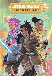 The High Republic Adventures Vol. 2 (Daniel Jose Older)