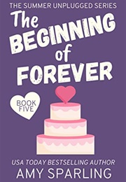 The Beginning of Forever (Amy Sparling)