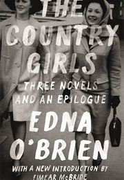 The Country Girls Trilogy and Epilogue (Edna O'Brien)