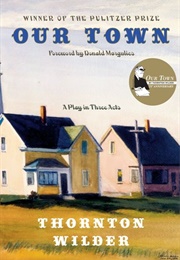 Our Town (Thornton Wilder)