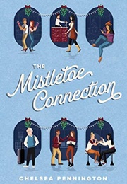 The Mistletoe Connection (Chelsea Pennington)