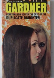 The Case of the Duplicate Daughter (Erle Stanley Gardner)