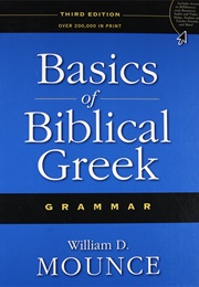 Basics of Biblical Greek (Mounce)