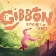 Gibbon: Beyond the Trees