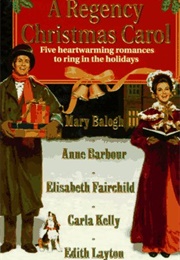 A Regency Christmas Carol (Mary Balogh)