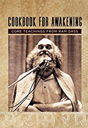 Cookbook for Awakening (Ram Dass)