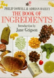 The Book of Ingredients (Dowell Bailey)