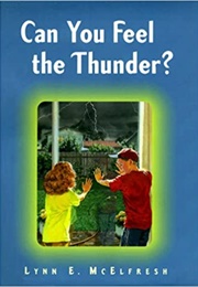 Can You Feel the Thunder? (Lynn E. McElfresh)