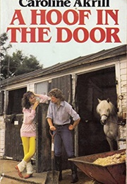 A Hoof in the Door (Caroline Akrill)