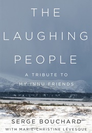 The Laughing People (Serge Bouchard)