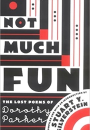 Not Much Fun (Dorothy Parker)