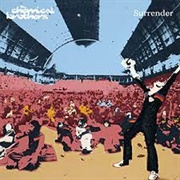 Surrender - The Chemical Brothers