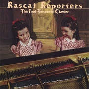 Rascal Reporters - The Foul-Tempered Clavier