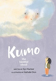 Kumo the Bashful Cloud (Kyo MacLear)