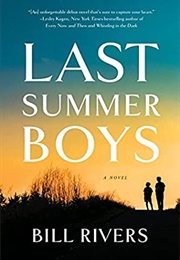Last Summer Boys (Bill Rivers)