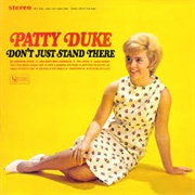 Don't Just Stand There - Patty Duke