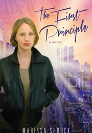 The First Principle (Marissa Shrock)