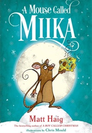 Mouse Called Miika (Matt Haig)