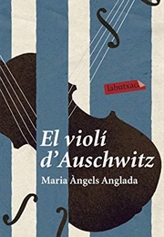 El Violí D'Auschwitz (Maria Àngels Anglada)