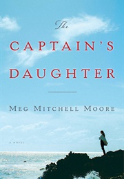 The Captain&#39;s Daughter (Meg Mitchell Moore)