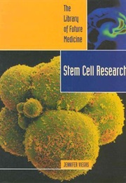Stem Cell Research (Jennifer Viegas)