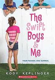 The Swift Boys & Me (Kody Keplinger)