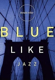 Blue Like Jazz (Donald Mille)