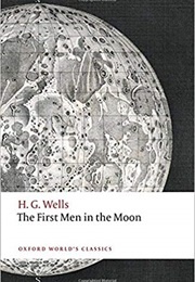 The First Men in the Moon (H.G. Wells)