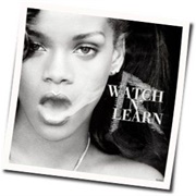 Watch N Learn - Rihanna