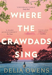 Where the Crawdads Sing (Delia Owens)