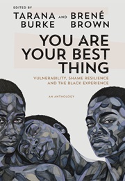 You Are Your Best Thing (Tarana Burke)