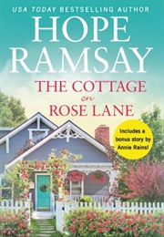 The Cottage on Rose Lane (Moonlight Bay, #1) (Hope Ramsay)