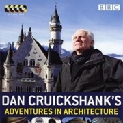 Dan Cruikshank's Adventures in Architecture
