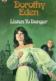 Listen to Danger (Dorothy Eden)