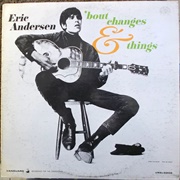 'Bout Changes & Things - Eric Andersen