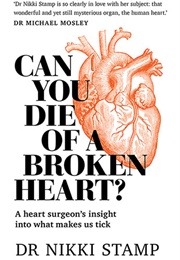 Can You Die of a Broken Heart? (Dr. Nikki Stamp)