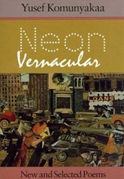 Neon Vernacular (Yusef Komunyakaa)
